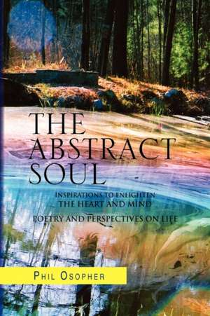 The Abstract Soul de Phil Osopher