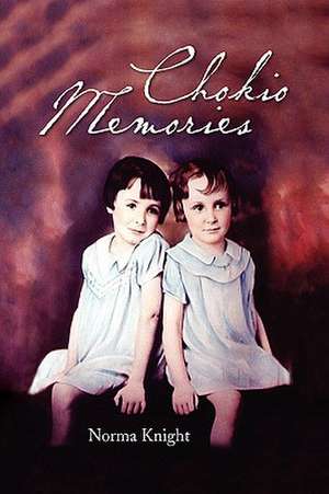 Chokio Memories de Norma Knight