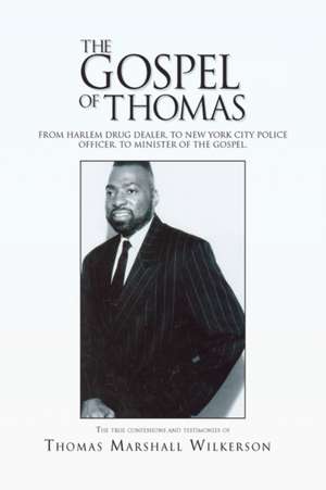 The Gospel of Thomas de Thomas Marshall Wilkerson