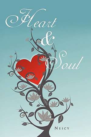 Heart & Soul de Neicy