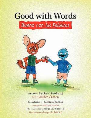 Good with Words Bueno Con Las Palabras de Esther Sookraj