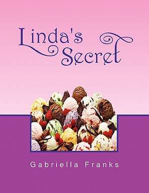 Linda's Secret de Gabriella Franks