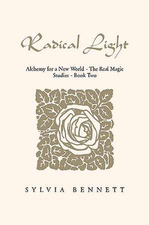 Bennett, S: RADICAL LIGHT