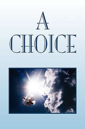 A Choice de Kimberly Aspelin