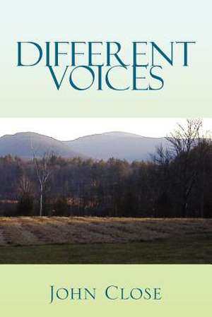 Different Voices de John Close