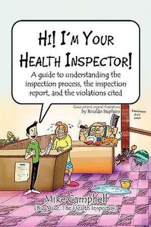 Hi! I'm Your Health Inspector! de The Health Insp Mike Campbell (Big Mike