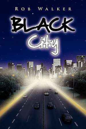 Black City de Rob Walker