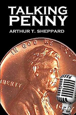 Talking Penny de Arthur T. Sheppard
