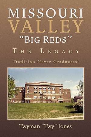 Missouri Valley ''Big Reds'' de Twyman ''Twy'' Jones