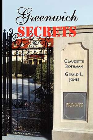 Claudette Rothman and Gerald L. Jones, R: Greenwich Secrets