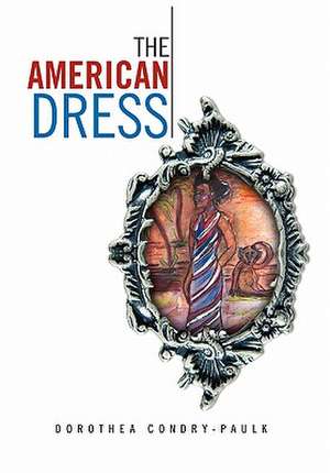 The American Dress de Dorothea Condry-Paulk