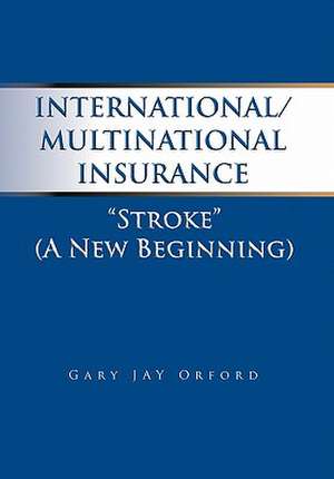 International/Multinational Insurance de Gary J. Orford