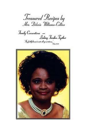 Treasured Recipes By de Deloris Williams Collins