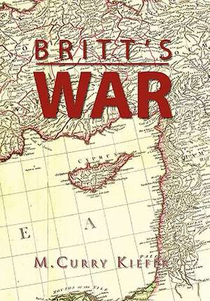 Britt's War de M. Curry Kiefer