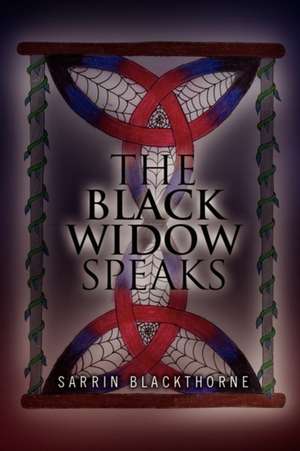 The Black Widow Speaks de Sarrin Blackthorne