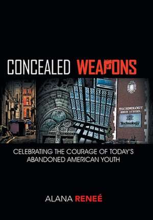 Concealed Weapons de Alana Renee'