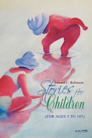 Stories for Children de Edward C. Robinson