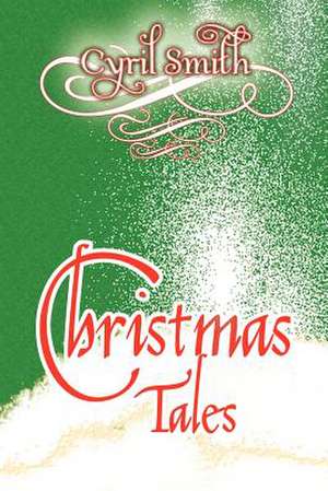 Christmas Tales de Cyril Smith