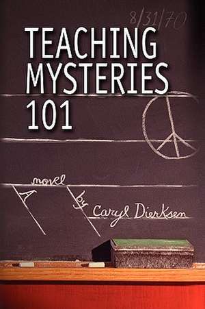 Teaching Mysteries 101 de Caryl Dierksen