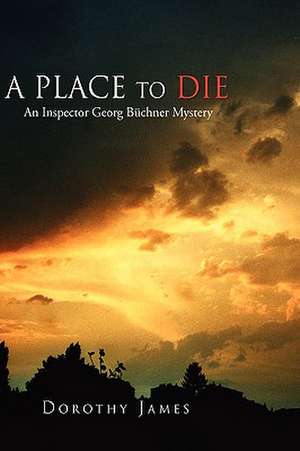 A Place to Die de Dorothy James