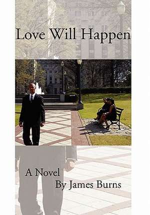 Burns, J: Love Will Happen