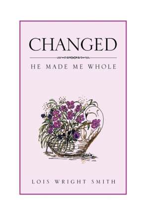 Changed de Smith, Lois Wright