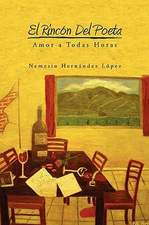 El Rincon del Poeta de Nemesio Hernandez Lopez