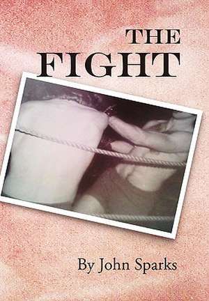 The Fight de John Sparks