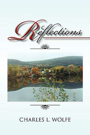 Reflections de Charles L. Wolfe