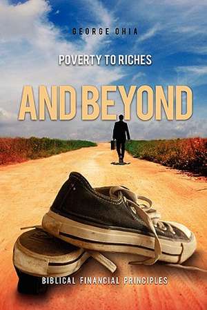 Poverty to Riches and Beyond de George Ohia