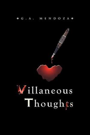 Villaneous Thoughts de G. A. Mendoza