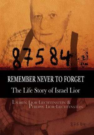 Lauren Lior-Liechtenstein, L: Remember Never to Forget