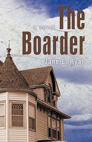 The Boarder de E. Ryan Jane E. Ryan