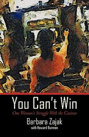 You Can't Win de Barbara Zajak