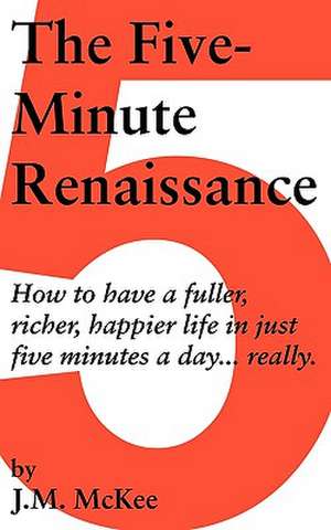 The Five-Minute Renaissance de McKee J. M. McKee