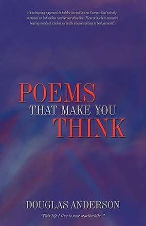 Poems to Make You Think de Anderson Doug Anderson