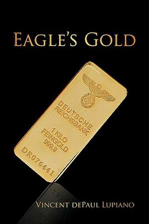 Eagle's Gold de Depaul Lupiano Vincent Depaul Lupiano