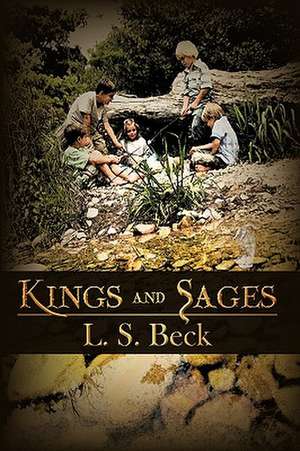 Kings and Sages de S. Beck L. S. Beck