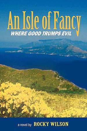 An Isle of Fancy de Rocky Wilson