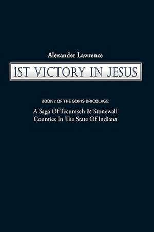 1st Victory in Jesus de Lawrence Alexander Lawrence