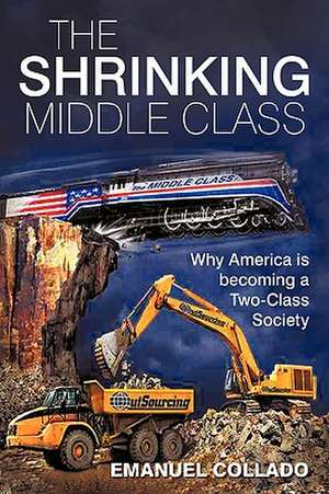 The Shrinking Middle Class de Collado Emanuel Collado