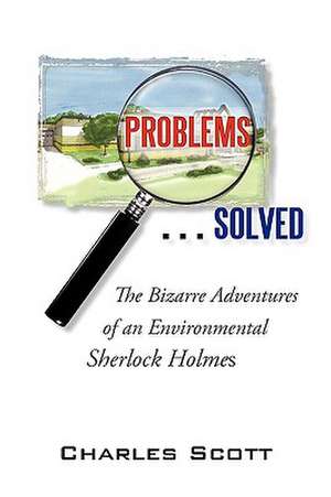 Problems...Solved de Scott Charles Scott