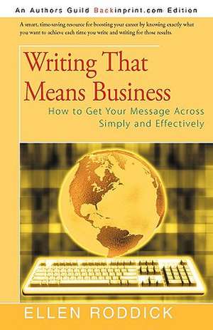 Writing That Means Business de Roddick Ellen Roddick