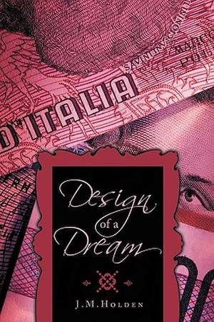 Design of a Dream de J. M. Holden