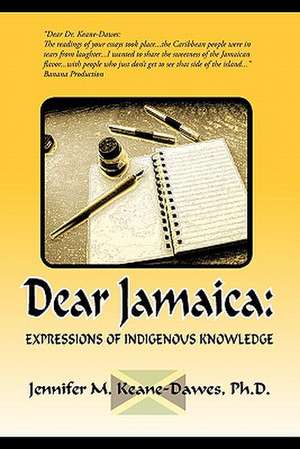 Dear Jamaica de Jennifer M. Keane-Dawes Ph. D.