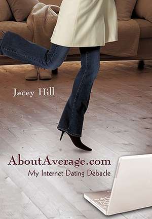 Aboutaverage.com de Hill Jacey Hill