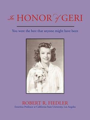 In Honor of Geri de Robert R. Fiedler