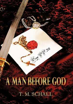 A Man Before God de T. M. Schall