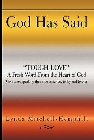 God Has Said de Lynda Mitchell-Hemphill