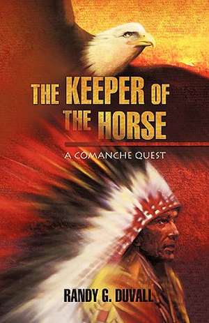 The Keeper of the Horse de R. G. Duvall